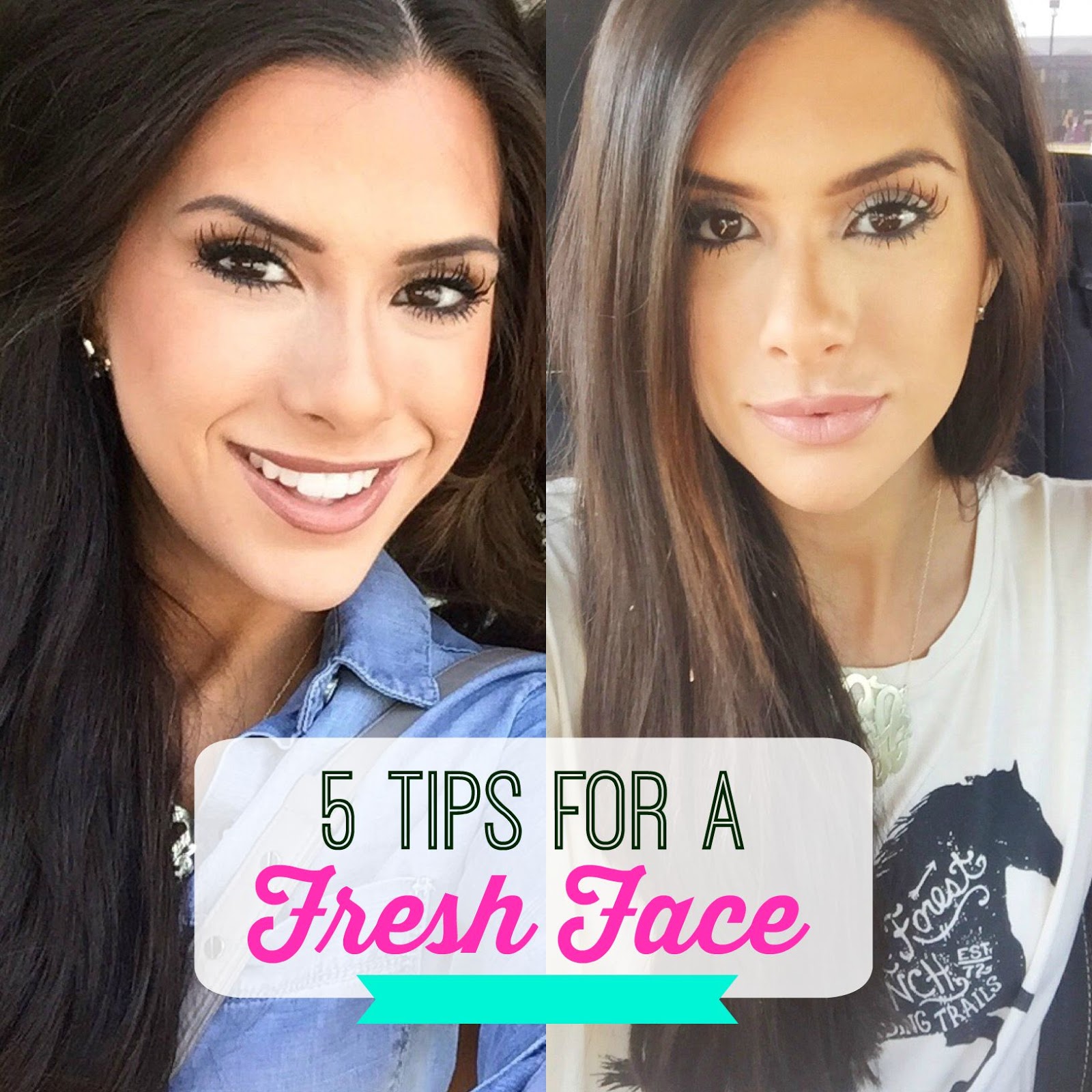 5 Tips For The Fresh Face Makeup Look